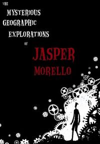 The Mysterious Geographic Explorations of Jasper Morello.jpg