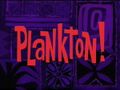 Миниатюра для Файл:Plankton!.jpg